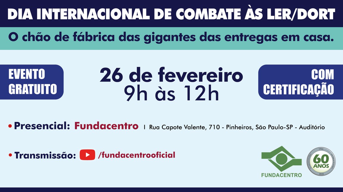 Atividade gratuita ocorre no dia 26 de fevereiro na Fundacentro/SP com transmissão on-line