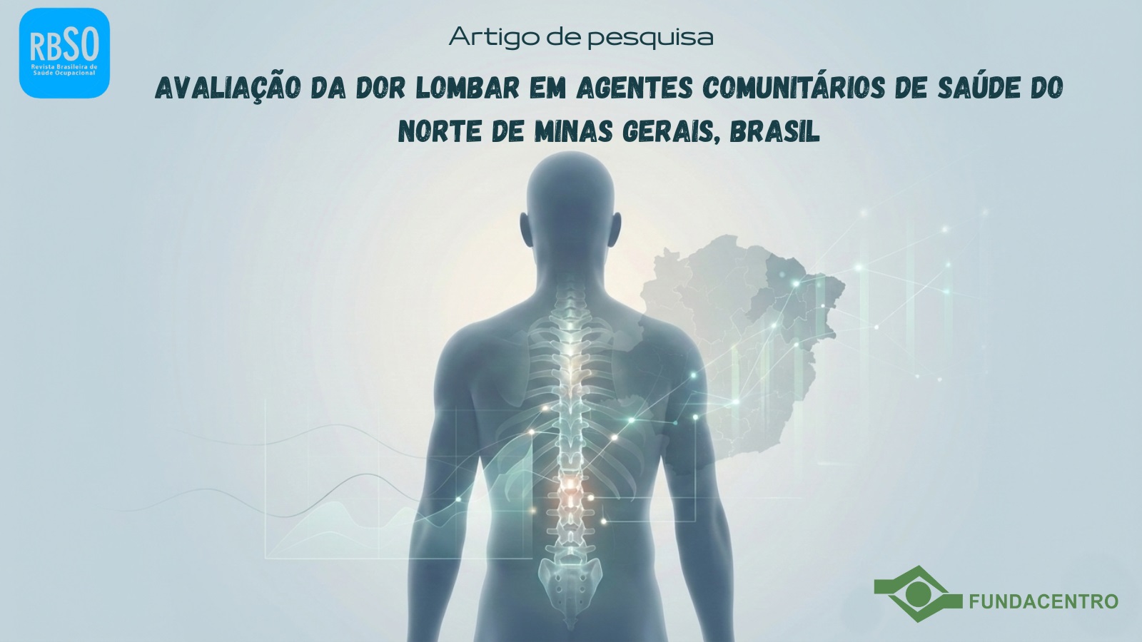 Divulgação do artigo de pesquisa “Avaliação da dor lombar em agentes comunitários de saúde do norte de Minas Gerais, Brasil"