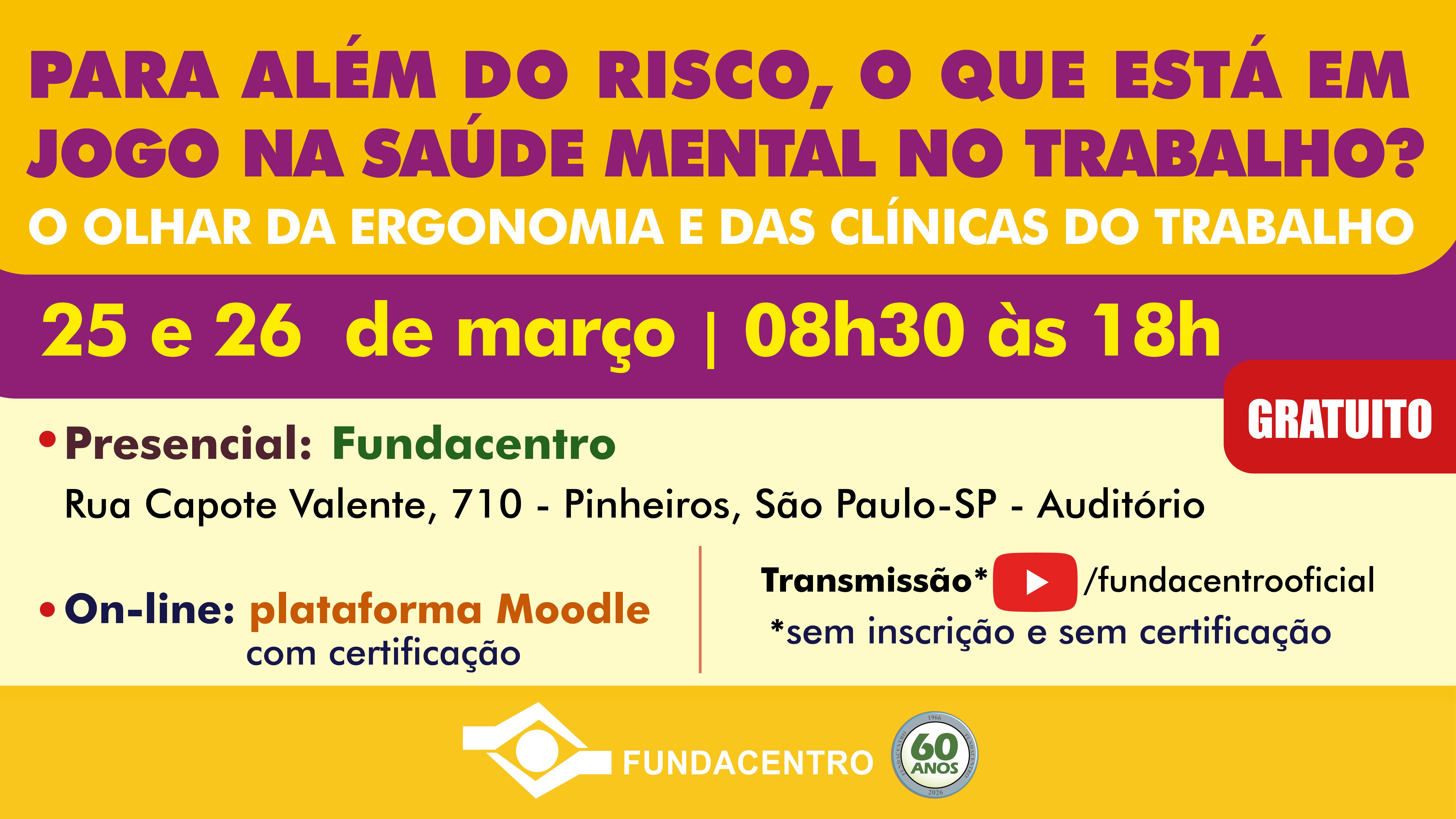Atividade gratuita ocorre nos dias 25 e 26 de março e discutirá adoecimento mental ocupacional
