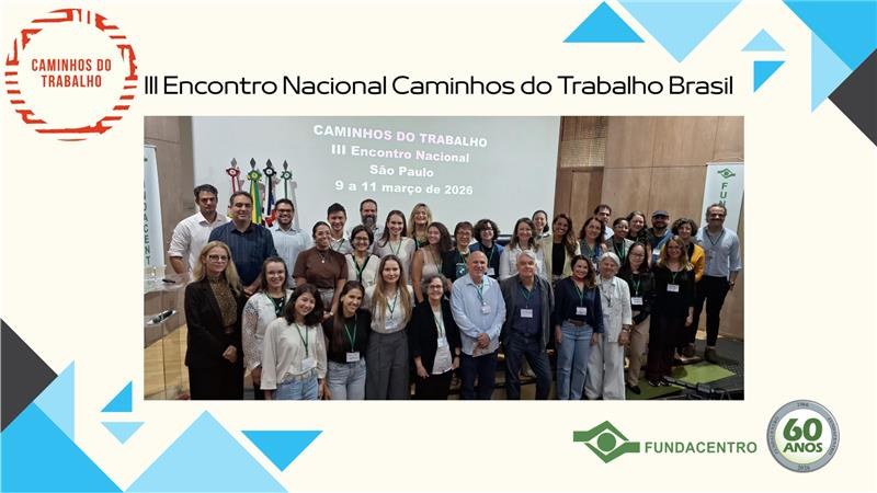 Projeto Caminhos do Trabalho debate consolidação e expansão em terceiro encontro