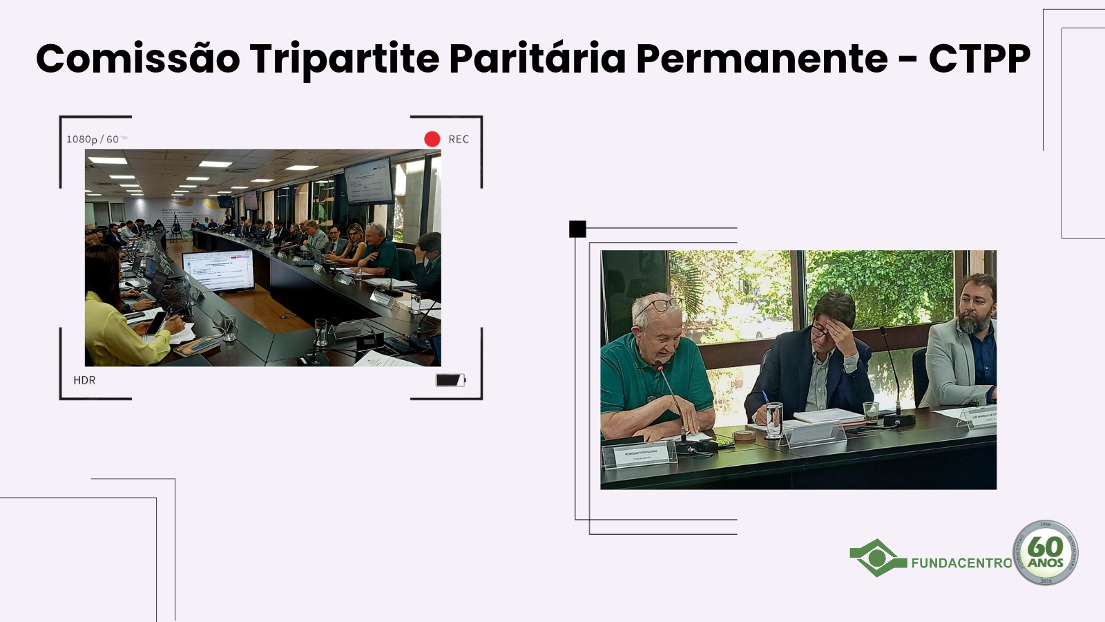 Para todos verem: Card lilás, com título Comissão Tripartite Paritária Permanente – CTPP, e duas imagens da reunião. Uma da mesa em U com os participantes, e outra com Remígio Todeschini, Paulo Cezar (Previdência) e Luís Leão (Saúde). No canto inferior direito, assinatura da Fundacentro com selo dos 60 anos.
