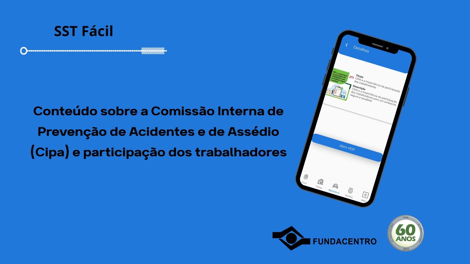 Aplicativo SST Fácil reúne conteúdo sobre Cipa e participação dos trabalhadores