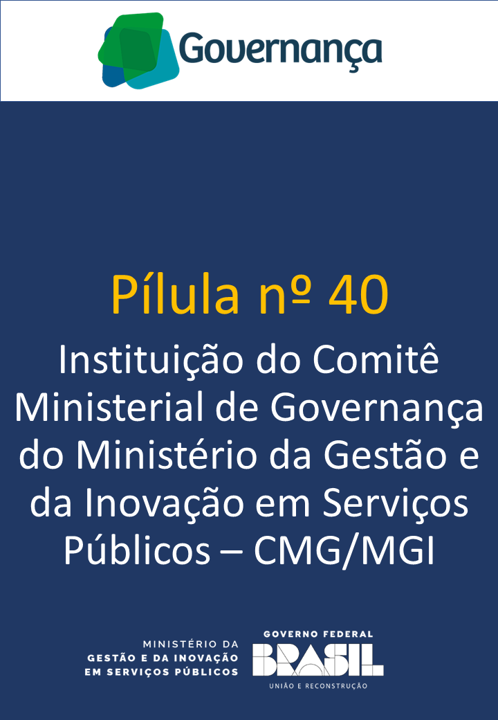 Instituição do Comitê Ministerial de Governança do Ministério da Gestão e da Inovação em Serviços Públicos–CMG/MGI