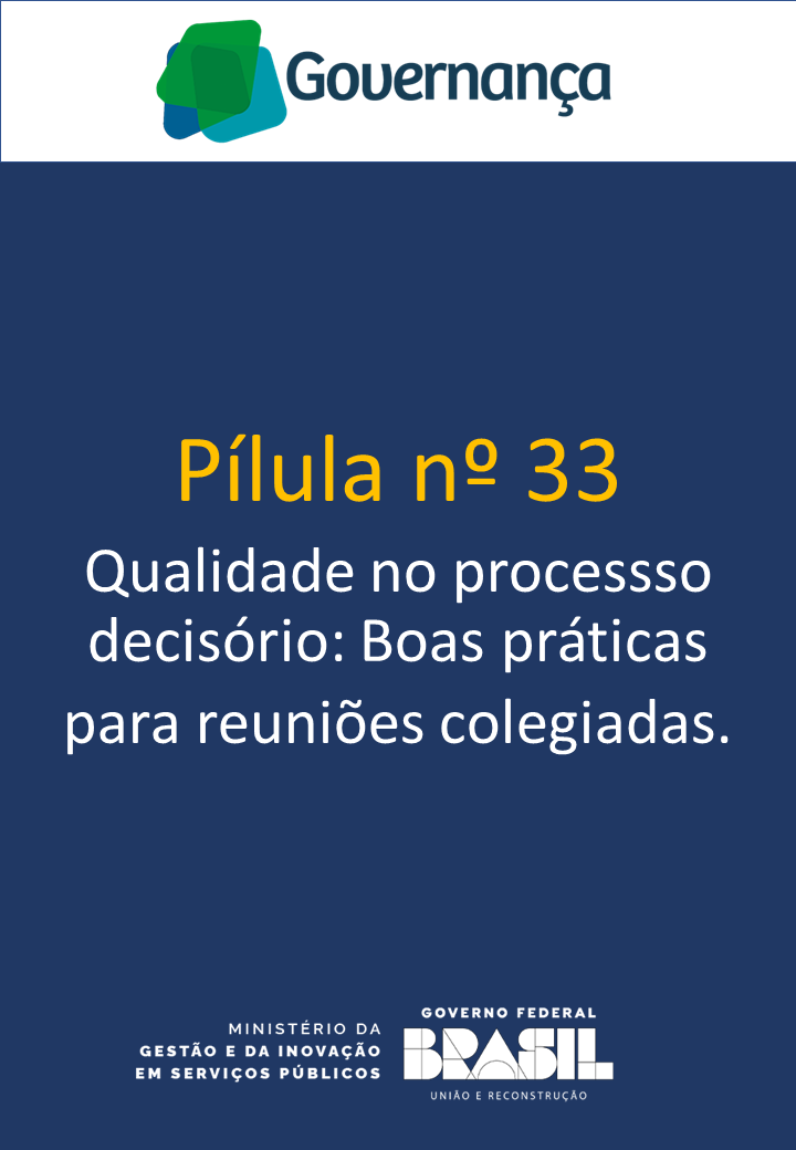 Qualidade no processso decisório: Boas práticas para reuniões colegiadas