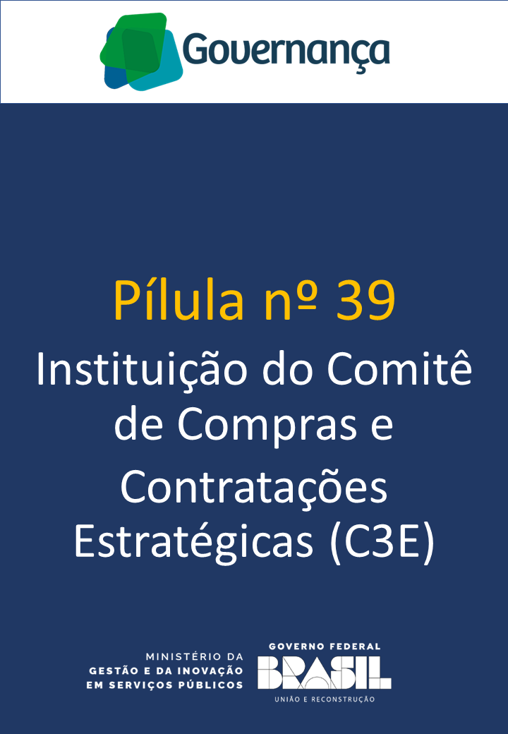 Instituição do Comitê de Compras e Contratações Estratégicas (C3E)