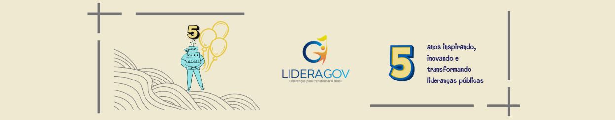 Em 2025, Programa LideraGOV celebrou cinco anos com reconhecimento nacional na formação de lideranças estratégicas no serviço público