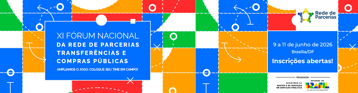 Inscrições abertas para a décima primeira edição do encontro nacional da Rede de Parcerias promovido pelo Ministério da Gestão