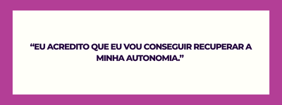 A autonomia não acontece de forma imediata, ela é reconstruída com apoio e permanência.