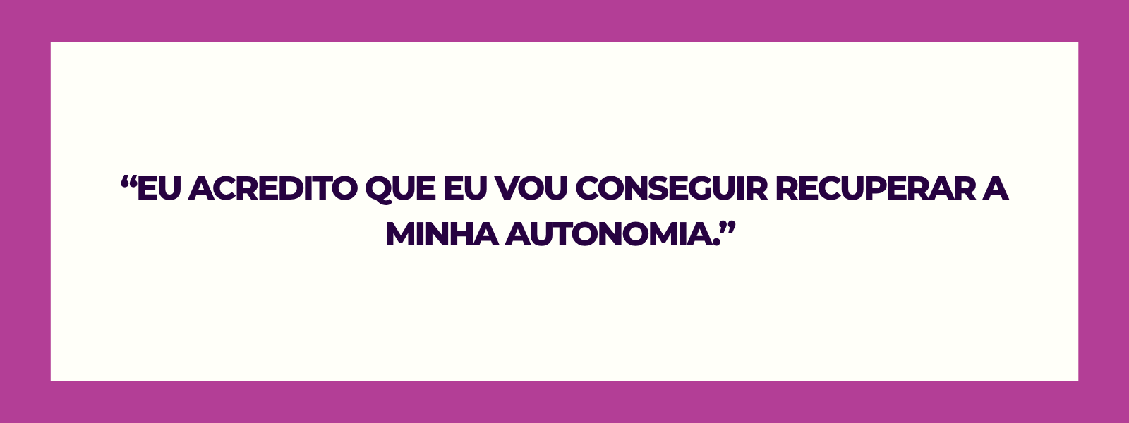 A autonomia não acontece de forma imediata, ela é reconstruída com apoio e permanência.