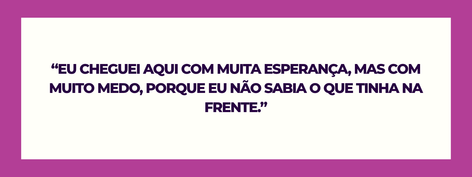 O acesso ao trabalho muitas vezes vem acompanhado de insegurança, especialmente após anos de exclusão. Acolhimento e respeito reduzem o medo e fortalecem a permanência.