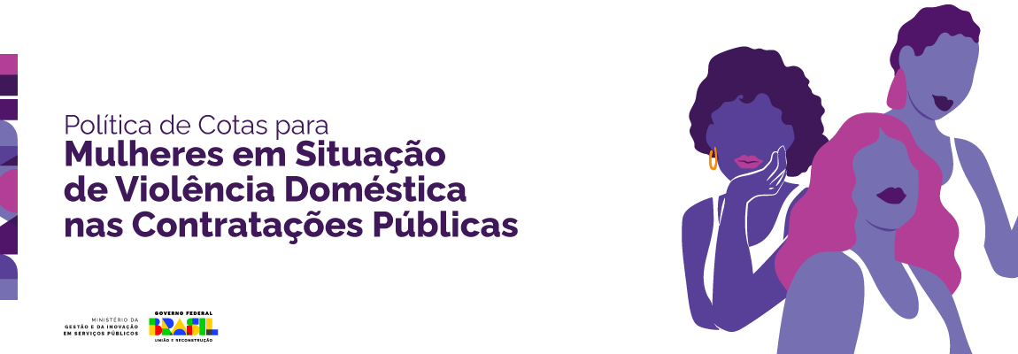 Banner Política de Cotas para Mulheres em Situação de Violência Doméstica nas Contratações Públicas
