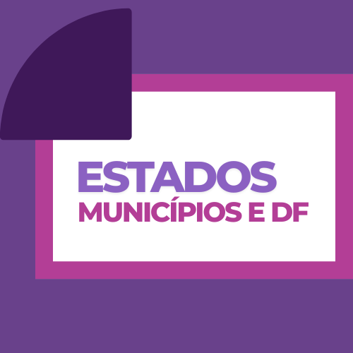 Entes federativos: estados, municípios e DF