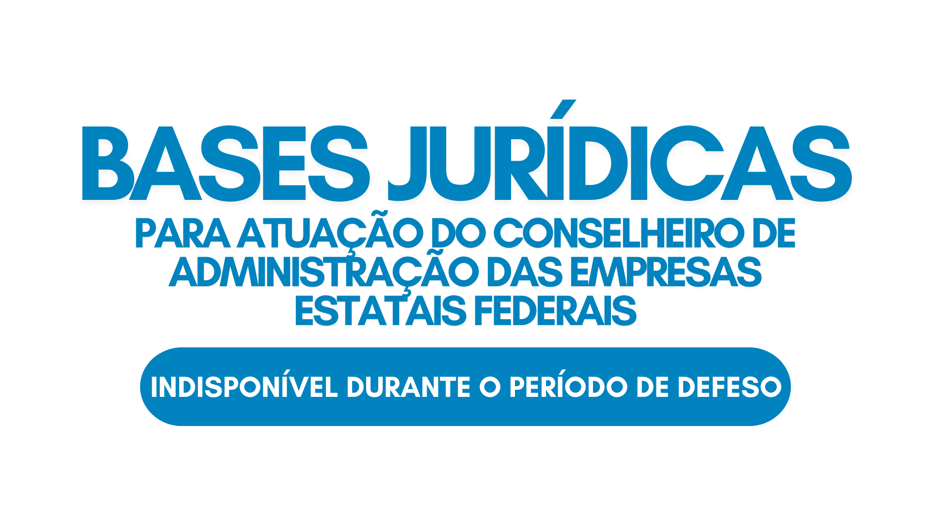 Imagem com fundo cinza claro e elementos decorativos coloridos nas bordas. No centro, há um retângulo amarelo com o texto “BASES JURÍDICAS PARA ATUAÇÃO DO CONSELHEIRO DE ADMINISTRAÇÃO DAS EMPRESAS ESTATAIS FEDERAIS” em letras cinza escuras. À esquerda, aparece o ícone de uma balança verde, símbolo de justiça e legislação, representando conteúdo jurídico e normativo.