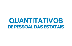 Quantitativos de Pessoal das Estatais