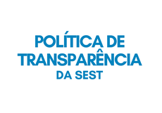 Política de Transparência da SEST
