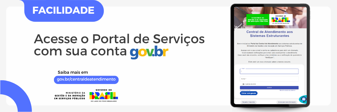 A partir do dia 10/7 qualquer conta gov.br será válida para acesso. Mudança trará mais segurança e facilidade aos servidores usuários de sistemas, serviços e produtos do Ministério da Gestão e Inovação em Serviços Públicos