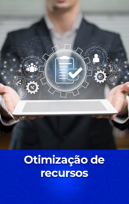 otimização de recursos