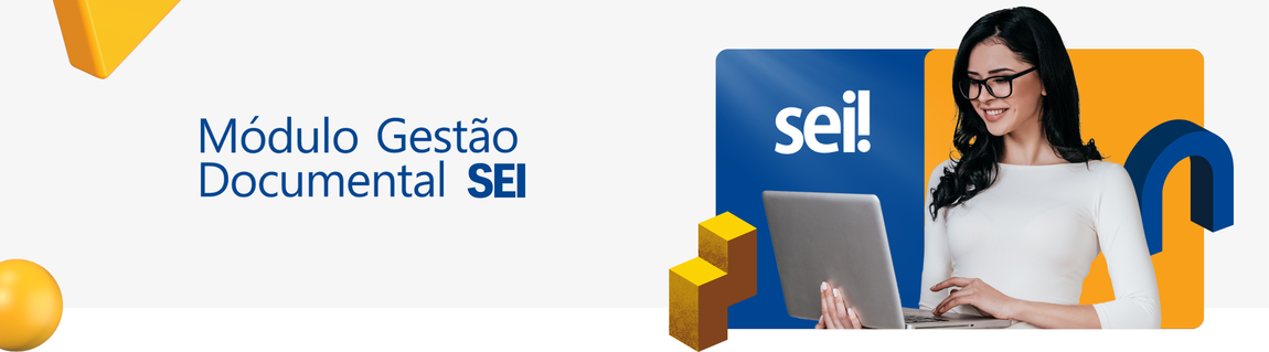 Módulo Gestão documental SEI