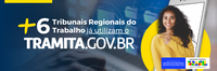 A expansão da Tramita GOV.BR na Justiça do Trabalho: seis novos órgãos implatam a plataforma