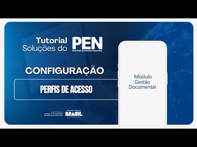 1. Tutorial Módulo Gestão Documental - Configuração | Perfis de Acesso