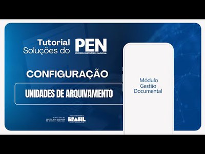 4. Tutorial Módulo Gestão Documental - Configuração | Unidades de Arquivamento