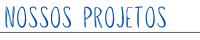 Botão Nossos Projetos