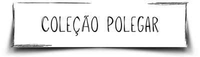 Coleção Polegar