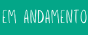 em andamento