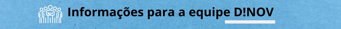Banner com fundo azul texturizado, contendo um ícone de alvo à esquerda e o texto em destaque “Informações para a equipe DINOV”.