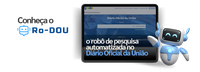 Conheça o Ro-DOU: o robô de pesquisa automatizada no Diário Oficial da União