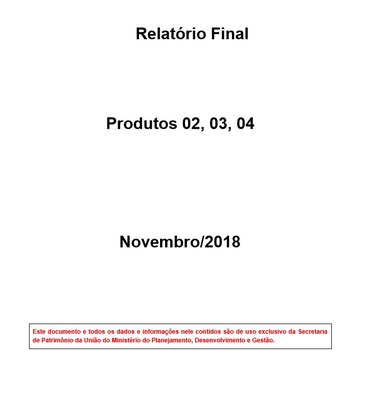 Relatório Final Produtos 02, 03 e 04 - Referente ao contrato administrativo 49/2017