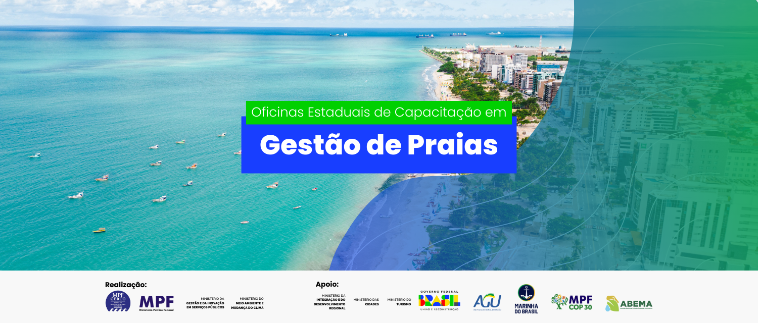 Imagem da orla da pajuçara, em alagoas, com uma legenda acima onde está escrito: oficinas estaduais em gestão de praias.