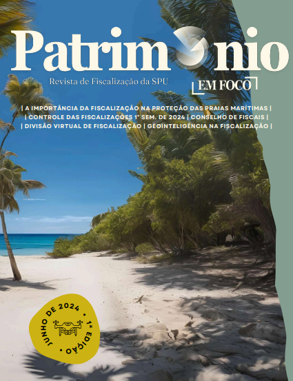Revista de Fiscalização: Patrimônio em foco