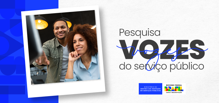A imagem apresenta um convite para participar de uma pesquisa chamada "Vozes do serviço público". No design, há uma foto de duas pessoas, um homem e uma mulher, que parecem estar interagindo com um dispositivo, possivelmente um computador. O homem está sorrindo e a mulher parece pensativa.  O texto destaca a importância da pesquisa e informa que a participação pode ser feita até o dia01 de dezembro. Também menciona que é possível acessar a pesquisa pelo aplicativo do site sougov.br. No canto superior direito, há um logotipo do governo federal do Brasil, indicando que a pesquisa é promovida pelo Ministério da Gestão e da Inovação em Serviços Públicos.