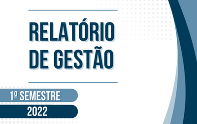 Capa_relatorio_gestao_1_semestre_2022.png