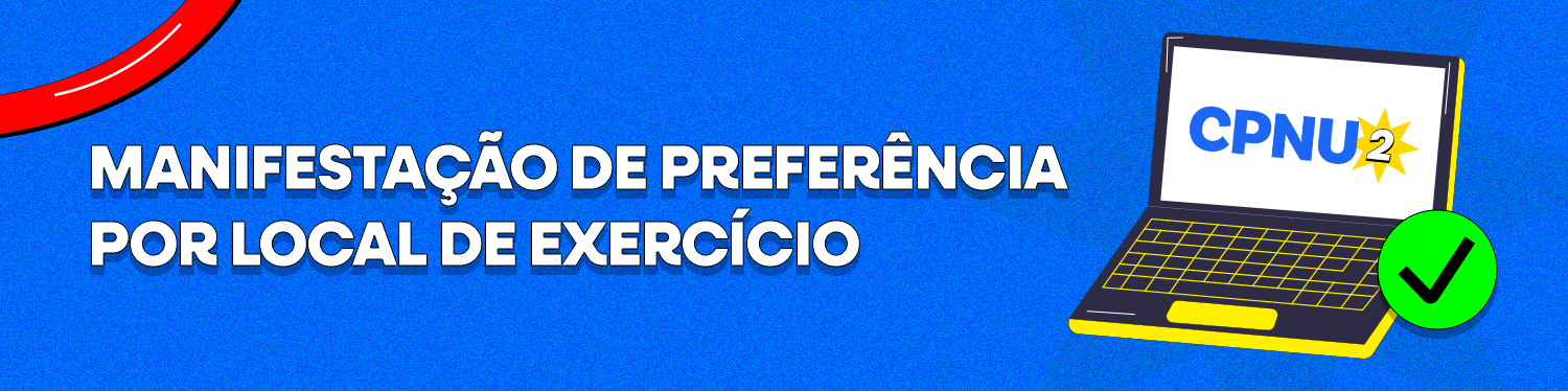 banner decorativo Manifestação de Preferência Por Local de Exercício
