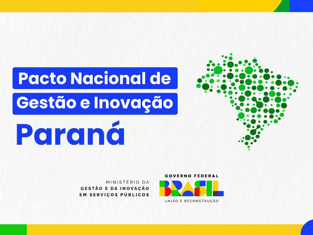 Paraná adere a pacto inédito para aprimorar gestão pública e impulsionar inovação no Brasil