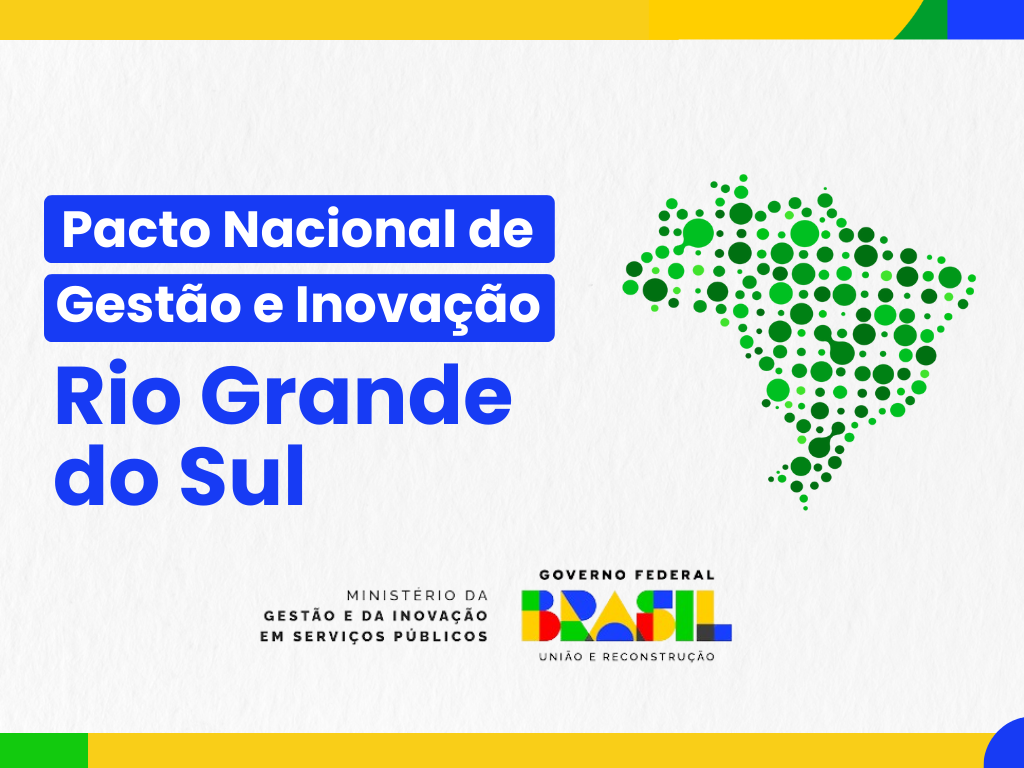 Rio Grande do Sul adere a pacto inédito para aprimorar gestão pública e impulsionar inovação no Brasil