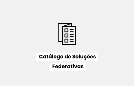 Catálogo de Soluções Federativas