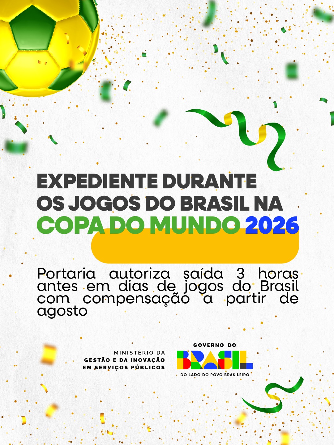 Portaria do MGI organiza expediente de órgãos federais para os dias de jogos do Brasil na Copa de 2026