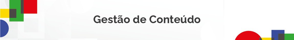 Bem-vindo, Gestor de Conteúdo