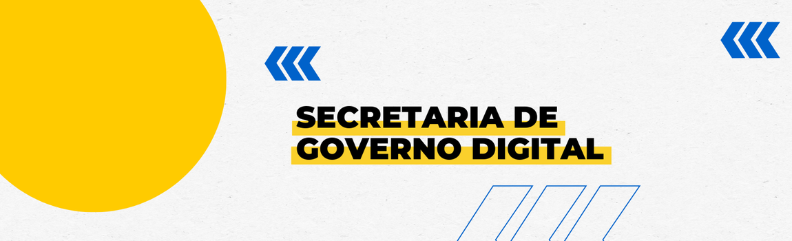 Banner decorativo com o texto 'Secretaria de Governo Digital'