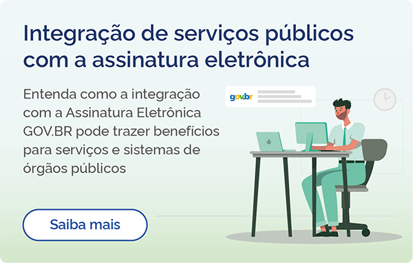 Banner com link para a página Assinatura Eletrônica GOV.BR - Integração para órgãos e entes públicos