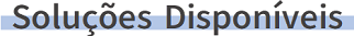 Título Soluções Disponíveis