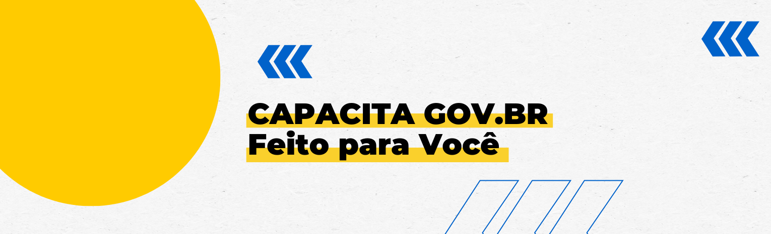 Texto: Capacita Gov.br - Feito para Você