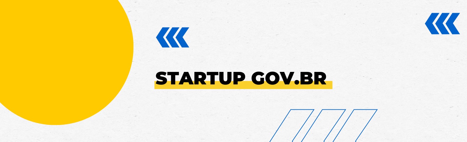 Banner decorativo com o texto 'Startup GOV.BR'