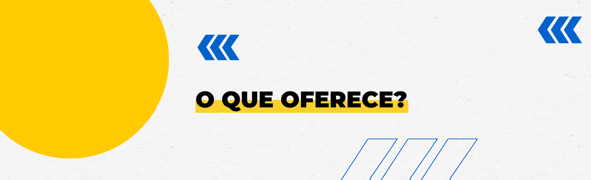 Banner decorativo com o texto 'O que oferece?'.