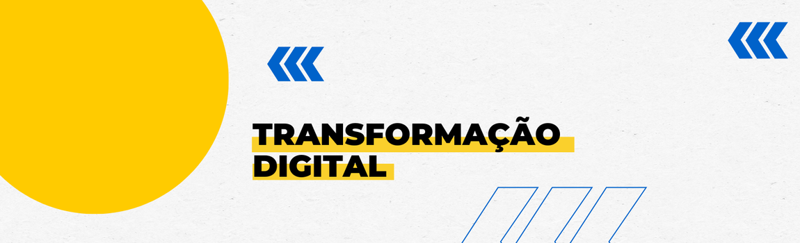 Banner decorativo com o texto 'Transformação digital'.