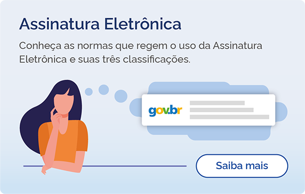 Banner com link para a página Saiba mais sobre a Assinatura Eletrônica