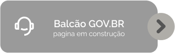 Fundo cinza. Texto: Balcão GOV.BR página em construção
